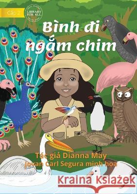 Bonnie Goes Birdwatching - Bình đi ngắm chim May, Dianna 9781922763358 Library for All
