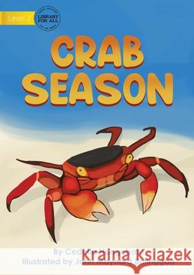 Crab Season Cedella Nongebatu John Maynard Balinggao 9781922763624 Library for All