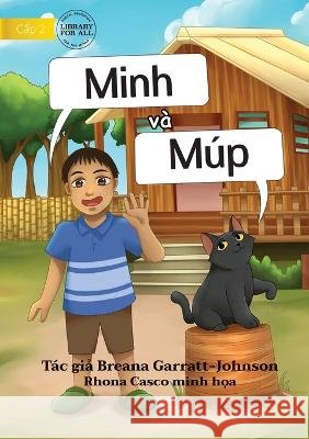 Marco And Polo - Minh và Múp Garratt-Johnson, Breana 9781922763952 Library for All