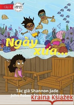 Way Back When... - Ngày xưa... Jade, Shannon 9781922780454