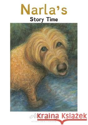 Narla\'s Story Time Alina Shirley Michielsen 9781922784216