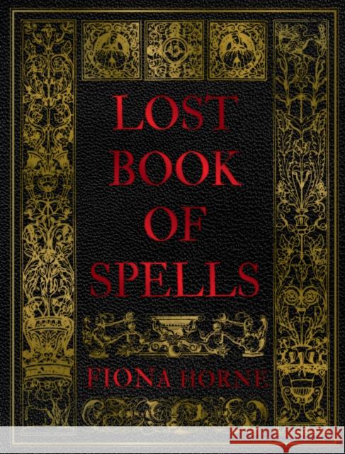 Lost Book of Spells Fiona Horne 9781922786005 Rockpool Publishing