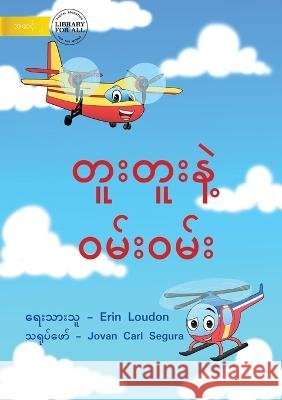 Liam And Jake - တူးတူးနဲ့ ဝမ်းဝမ်း Loudon, Erin 9781922789679 Library for All