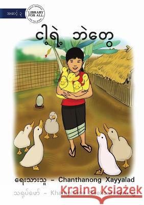 My Little Ducks - ငါ့ရဲ့ ဘဲတွေ Xayyalad, Chanthanong 9781922793188 Library for All