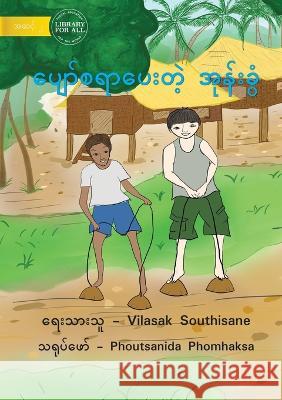 Joyful Coconut Shell - ပျော်စရာပေးတဲ့ အုန် Southisane, Vilasak 9781922793225 Library for All