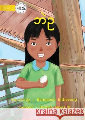 Duck Egg - ဘဲဥ Inthavong, Bangaeun 9781922793317 Library for All