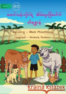 Kinoi's Animal Story - မောင်သန်းလှိုင်ရဲ့ Phoutthaxay, Mack 9781922793478 Library for All