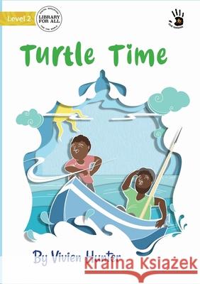 Turtle Time - Our Yarning Vivien Hunter, Daniel Garcia 9781922795656 Library for All