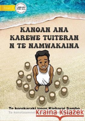 Tuiteran's Month of Toddy - Kanoan ana karewe Tuiteran n te namwakaina (Te Kiribati) Kiebarai Sambo Michael Magpantay  9781922795748 Library for All