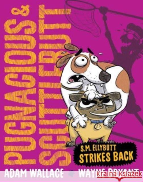 Pugnacious and Scuttlebutt: S.M. Ellybutt Strikes Back  9781922804495 Larrikin House