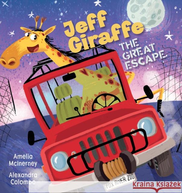 Jeff Giraffe - The Great Escape Amelia McInerney 9781922804655