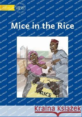 Mice In The Rice Usaid Usaid  9781922827043 Library for All