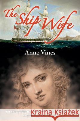 The Ship Wife Anne  Vines 9781922830241