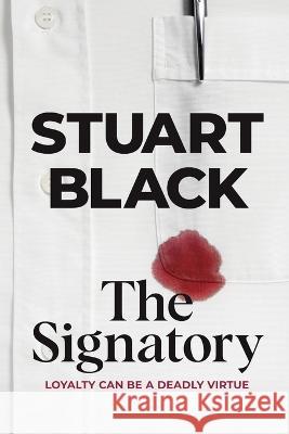 The Signatory: a crime novel Stuart Black   9781922830289