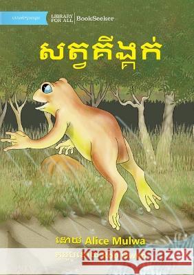 Mod the toad - គីង្គក់ឈ្មោះវួក Alice Mulwa Rob Owen  9781922835413 Library for All