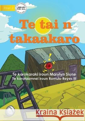 Play Time - Te tai n takaakaro (Te Kiribati) Marylyn Siune Romulo Reyes, III  9781922835635