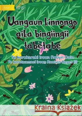 20 Busy Little Ants - Uangaun kinnongo aika bingiingii tabetabe (Te Kiribati) Robyn Cain Romulo, III Reyes 9781922835673 Library for All