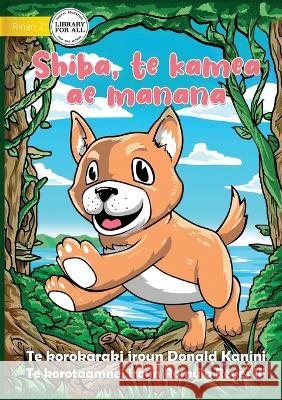 Playful Dog Shiba - Shiba, te kamea aemanana (Te Kiribati) Donald Kanini Romulo Reyes, III  9781922835796