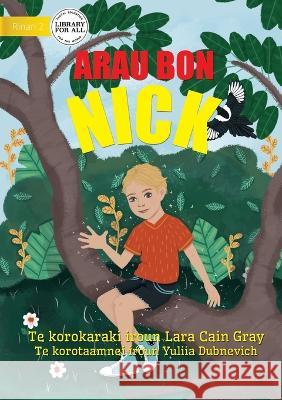 I am Nick - Arau bon Nick (Te Kiribati) Lara Cai Yuliia Dubnevich 9781922835826 Library for All