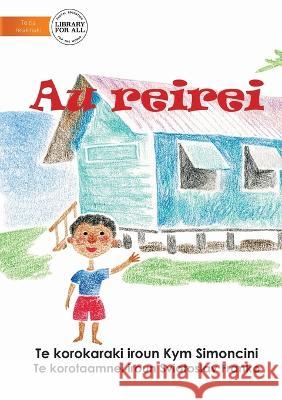 My School - Au reirei (Te Kiribati) Kym Simoncini Sviatoslav Franko 9781922844316