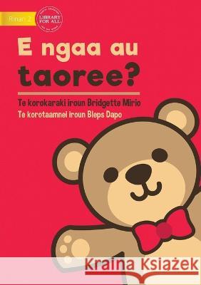 Where's My Teddy - E ngaa au taoree? (Te Kiribati) Bridgette Mirio Bleps Dapo  9781922844682