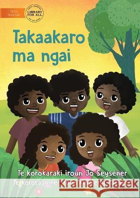 Play With Me - Takaakaro ma ngai (Te Kiribati) Jo Seysener Kimberly Pacheco  9781922844750 Library for All