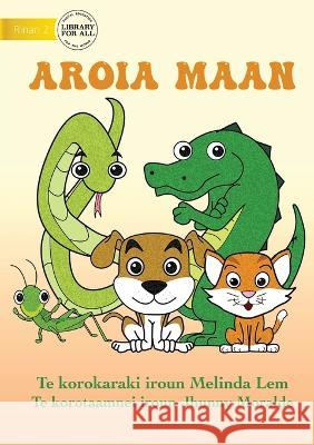 Animals Do - Aroia maan (Te Kiribati) Melinda Lem Jhunny Moralde  9781922844774 Library for All