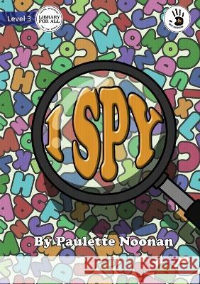 I Spy - Our Yarning Paulette Noonan, Giward Musa 9781922849045