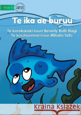 Blue Fish - Te ika ae buruu (Te Kiribati) Beverly Rut Mihailo Tatic 9781922849380