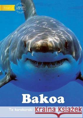 Sharks - Bakoa (Te Kiribati) Nora May Micah May  9781922849458 Library for All