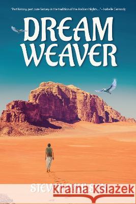 Dream Weaver Steven Paulsen 9781922856357 Ifwg Publishing International