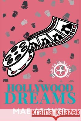 Hollywood Dreams Mae Archer 9781922871305 Pishukin Press