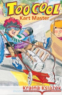 Kart Master - Toocool Series Phil Kettle Craig Smith 9781922872678