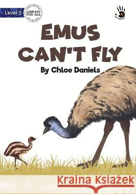 Emus Can't Fly - Our Yarning Chloe Daniels, Caitlyn McPherson 9781922895431 Library for All