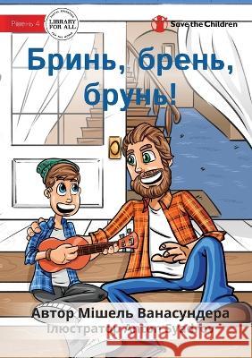 Plink, Plank, Plunk! - Бринь, брень, брунь! Michelle Wanasundera, Anton Syadrov 9781922895684