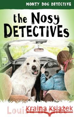 The Nosy Detectives Louisa Bennet   9781922904362 Clan Destine Press