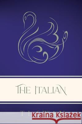 The Italian - Classic Edition T L Swan   9781922905154 Bowker Thorpe