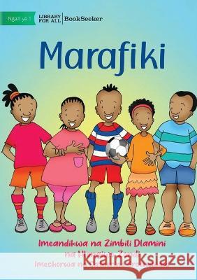 Friends - Marafiki Zimbili Dlamini Hlengiwe Zondi Catherine Groenewald 9781922910219 Library for All