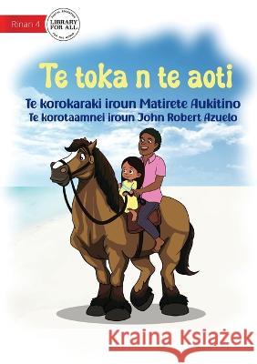 Riding A Horse - Te toka n te aoti (Te Kiribati) Matirete Aukitino John Robert Azuelo  9781922910585