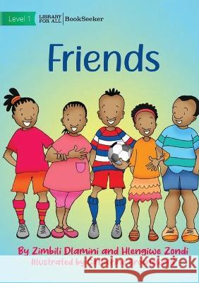 Friends Zimbili Dlamini Hlengiwe Zondi Catherine Groenewald 9781922910806