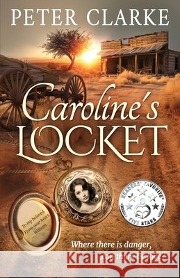 Caroline's Locket Peter Clarke 9781922913791 Aurora House