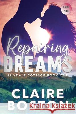 Repairing Dreams Claire Boston 9781922916181 Bantilly Publishing