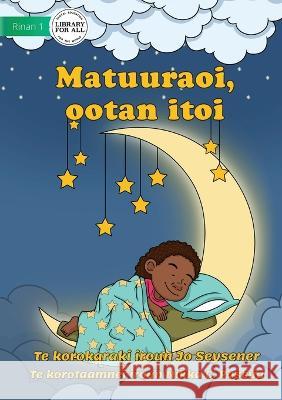 Goodnight Starlight - Matuuraoi, ootan itoi (Te Kiribati) Jo Seysener Nikka C Pascua  9781922918123