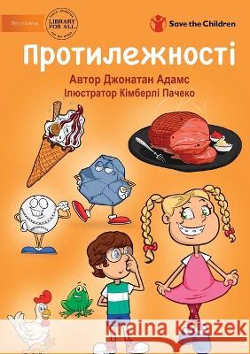 Протилежності - Opposites Adams, Jonathan 9781922918451 Library for All