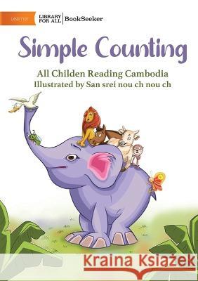 Simple Counting All Childen Reading Cambodia San Srei Nou Ch Nou Ch  9781922918987 Library for All