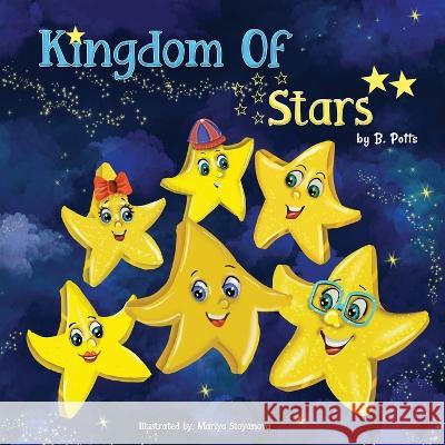 Kingdom of Stars B. Potts Mariya Stoyanova 9781922920232