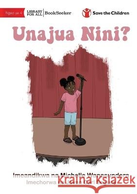 Guess What? - Unajua Nini? Michelle Wanasundera Jovan Carl Segura 9781922932518