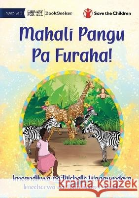 My Happy Place! - Mahali Pangu Pa Furaha! Michelle Wanasundera John Robert Azuelo 9781922932525 Library for All