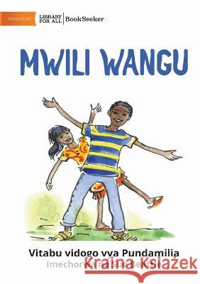 My Body - Mwili wangu Little Zebra Books                       Sue Beattie 9781922932648 Library for All