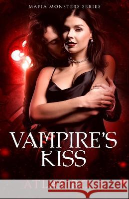 Vampire\'s Kiss Atlas Rose 9781922933096